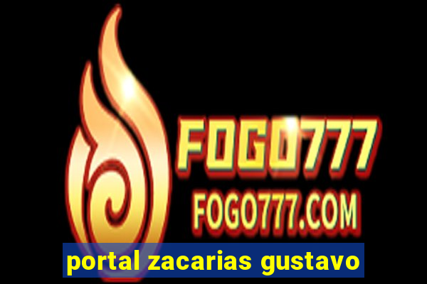 portal zacarias gustavo